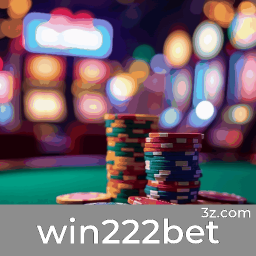 Win222bet: O Melhor Cassino Online e Plataforma de Apostas