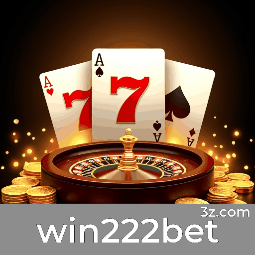 Win222bet: O Melhor Cassino Online e Plataforma de Apostas